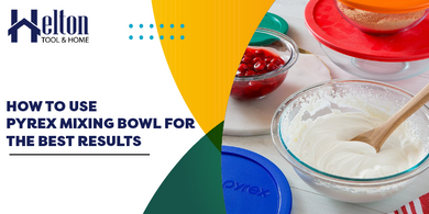 How to Use Pyrex Mixing Bowl for the Best Results How to Use Pyrex Mixing Bowl for the Best Results