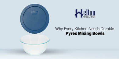 Why Every Kitchen Needs Durable Pyrex Mixing Bowls