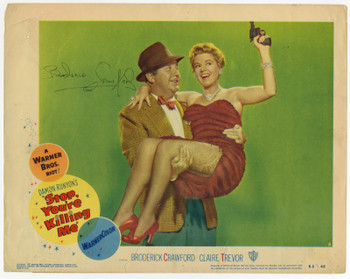 STOP, YOU'RE KILLING ME (1952) 31792 Lobby Card  Autographed by Broderick Crawford Original U.S. Portrait Lobby Card  Broderick Crawford  Claire Trevor