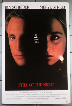 STILL OF THE NIGHT (1982) 449   Roy Scheider   Meryl Streep   Robert Benton  Film Poster Original U.S. One-Sheet Poster (27x41)  Rolled  Never Folded  Fine Plus Condition