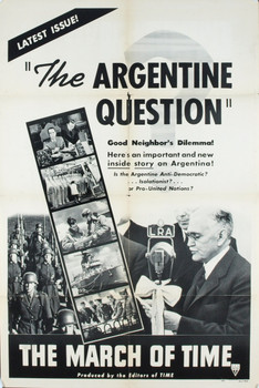 MARCH OF TIME:  THE ARGENTINE QUESTION (1942) 1997 Original Time-Life Pictures One Sheet Poster (27x41).  Folded.  Fine Plus Condition.