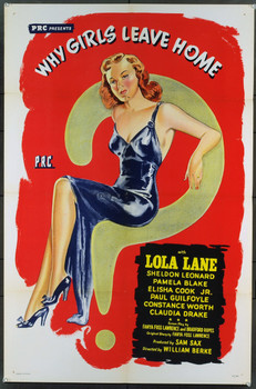 WHY GIRLS LEAVE HOME (1945) 9335 Original Producers Releasing Corporation (PRC) One Sheet Poster (27x41). Stone lithograph. Folded. Very fine condition.
