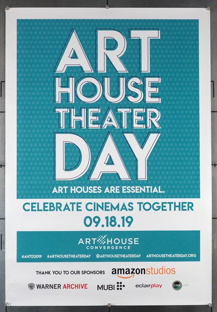 ART HOUSE THEATER DAY (2019) 29049  Special Poster for Exhibitors  27x40  Very Fine Poster Issued by CineLife  (27x40)  Rolled
