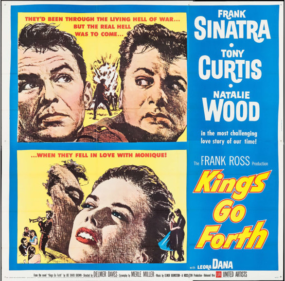 KINGS GO FORTH (1958) 29040 Movie Poster  Six-Sheet  Folded  Frank Sinatra  Tony Curtis  Natalie Wood  Delmer Daves United Artists Original U.S. Six Sheet Poster (81x81) Folded Very Good Condition  Some damage