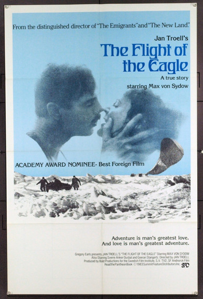 FLIGHT OF THE EAGLE, THE (1983) 11947  Movie Poster (27x41) Max Von Sydow   Sverre Anker Ousdal  Goran Stangertz  Eva von Hanno  Jan Troell Original Summit Distribution One Sheet Poster (27x41). Folded. Very Fine.  Oscar Nominated