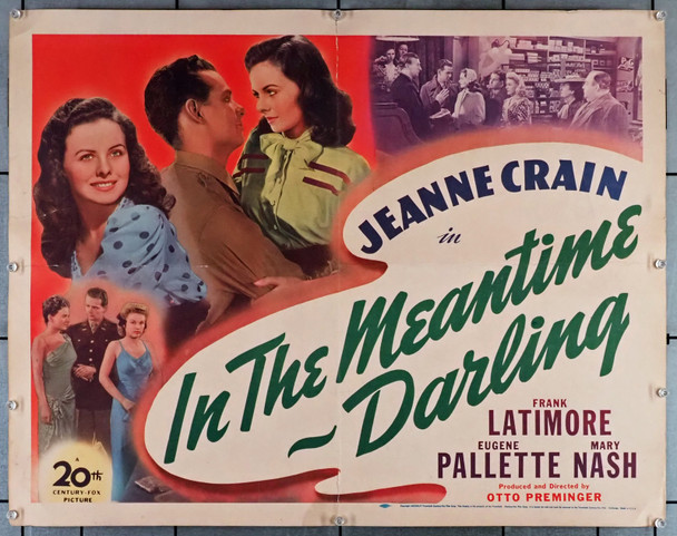 IN THE MEANTIME, DARLING (1944) 5208  Movie Poster (22x28)  Jeanne Crain  Frank Latimore  Eugene Pallette  Jane Randolph  Otto Preminger Original U.S. Half-Sheet Poster (22x28)  Theater Used in Average Used Condition