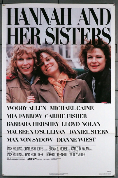 HANNAH AND HER SISTERS (1986) 3023 Movie Poster (27x41) Mia Farrow  Michael Caine  Lloyd Nolan  Barbara Hershey  Dianne Wiest  Max Von Sydow Maureen O'Sullivan  Carrie Fisher   Woody Allen Original U.S. One-Sheet Poster (27x41) Folded  Fine Plus to Very Fine