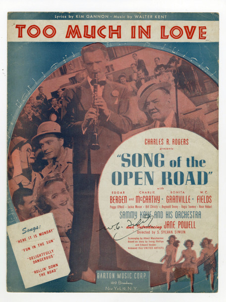 SONG OF THE OPEN ROAD (1944) 31801 Movie Memorabilia  Sheet Music "Too Much in Love"  Signed by W.C. Fields Original Sheet Music Published by Barton Music Corporation in 1944  Autographed by W.C. Fields