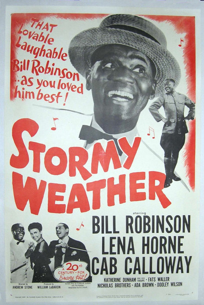 STORMY WEATHER (1943) 7051  Movie Poster (27x41)  Bill "Bojangles" Robinson  Lena Horne  Cab Calloway   Linen-Backed Original 20th Century-Fox One-Sheet Poster (27x41).  Re-release of 1950.   Linen-Backed.  Very Fine.