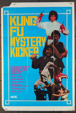 KUNG FU MYSTERY KICKER (70'S) 26763 Martial Arts Movie Poster  Film directed by Chan Wah U.S. Theatrical Release Poster (21x31) Distributor Unknown  Martial Arts Movie  Folded  Good Condition Only