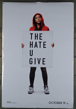 HATE U GIVE, THE (2018) 28143 Original 20th Century-Fox Advance One Sheet Poster (27x41).  Double-Sided.  Rolled.  Very Fine Condition.