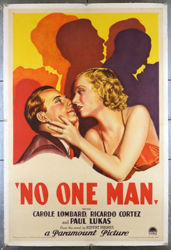 NO ONE MAN (1932) 28506  Movie Poster   Carole Lombard   Paul Lukas   Lloyd Corrigan Paramount PIctures Original U.S. One-Sheet Poster (27x41).  Stone Lithograph.   Linen-Backed.  Very Fine Condition.