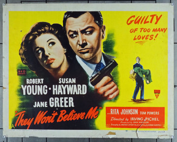 THEY WON'T BELIEVE ME (1947) 27943  Movie Poster (22x28)  Film Noir  Robert Young  Susan Hayward  Jane Greer  Irving Pichel Original U.S. Half Sheet Poster (22x28)  Average Used Condition