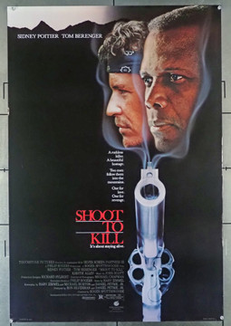 SHOOT TO KILL (1988) 3445   Sidney Poitier   Tom Berenger  Movie Poster Original U.S. One-Sheet Poster (27x41)  Rolled  Fine Plus Condition