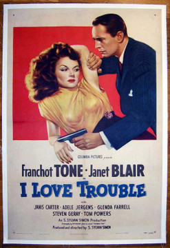 I LOVE TROUBLE (1947) 16171 Movie Poster  Very Fine Plus LInen-Backed One-Sheet  Janet Blair  Franchot Tone  S. Sylvan Simon I LOVE TROUBLE Original Columbia Pictures One-Sheet Poster (27x41). Linen-Backed. Near Mint.