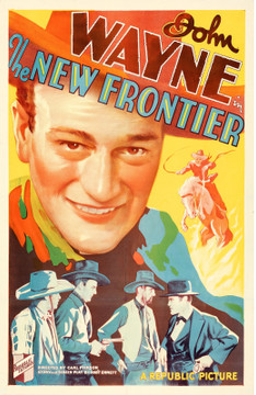 NEW FRONTIER, THE (1935) 29437  John Wayne Portrait on a Republic Pictures One-Sheet Poster Original U.S. One-Sheet Poster (27x41)  Linen-Backed  Fine Condition