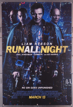 RUN ALL NIGHT (2015) 29458  Movie Poster  Liam Neeson  Ed Harris  Bruce McGill  Vincent D'Onofrio  COMMON Original U.S. One-Sheet Poster (27x40)  Rolled  Double-Sided  Very Fine Condition