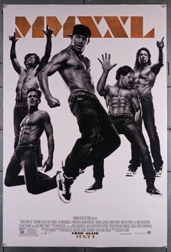 MAGIC MIKE XXL (2015) 29465  Movie Poster  Channing Tatum  Matt Bomer  Juan Piedrahita   Original Advance One-Sheet (27x40)  Rolled  Double-Sided  Very Fine