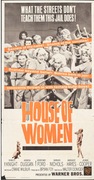 HOUSE OF WOMEN (1962) 13108  Movie Poster  Original Three-Sheet Poster  41x81  Folded  Shirley Knight  Constance Ford  Barbara Nichols  Margaret Hayes  Jeanne Cooper Original U.S. Three-Sheet Poster (41x81)  Folded  Average Used Conditioni