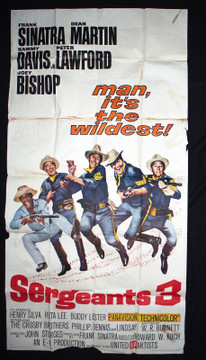 SERGEANTS 3 (1962) 15818  Movie Poster (41x81) Folded  Frank Sinatra  Dean Martin  Sammy Davis Jr., Peter Lawford, Joey Bishop	 Original U.S. Three-Sheet Poster (41x81) Folded  Theater Used  Fair Condition