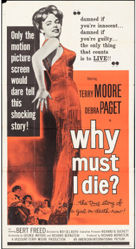 WHY MUST I DIE? (1960) 13266 Movie Poster (41x81)  Terry Moore  Roy Del Ruth	 Original U.S. Three Sheet Poster (41x81) Folded  Theater Used  Average Used Condition