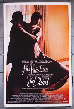 DEAD, THE (1987) 106 Movie Poster (27x41)  Angelica Huston  Donal McCann  Sean McClory  Kate O'Toole  Dan O'Herlihy  Colm Meaney  John Huston Original U.S. One-Sheet Poster (27x41) Rolled Never Folded  Very Fine Plus