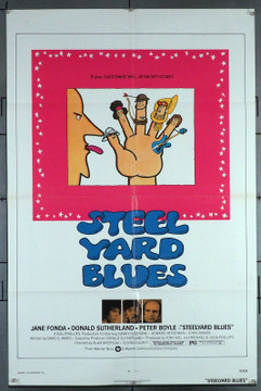 STEELYARD BLUES (1972) 30862 Movie Poster  Donald Sutherland  Peter Boyle  Jane Fonda  Howard Hesseman  Alan Myerson	 Original U.S. One-Sheet Poster (27x41) Folded  Very Good Condition