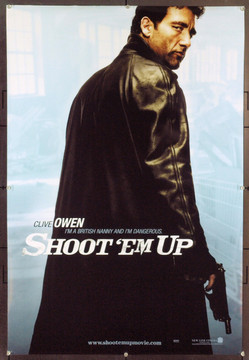 SHOOT 'EM UP (2007) 20707 Original New Line Cinema Style A Advance One Sheet Poster (27x41). Clive Owen. Rolled. Very Fine.