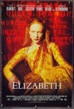 ELIZABETH (1998) 12734 Original Gramercy Pictures One Sheet Poster (27x40).  Rolled.  Very Fine Condition.