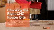 Choosing the Right CNC Router Bits for Woodworking Projects