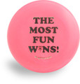 THE MOST FUN WINS MINI Marker Disc