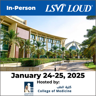 In-Person LSVT LOUD Certification Course January 24-25, 2025 Saudi Arabia