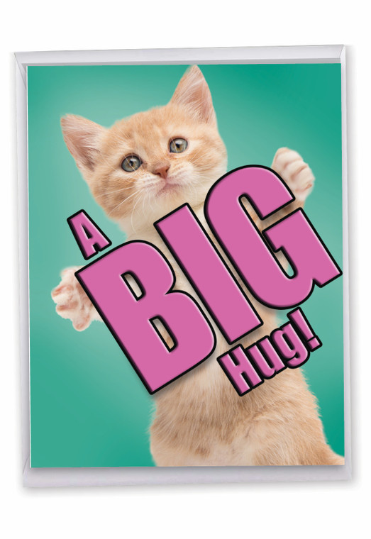 Cat A Big Hug, Extra Large Miss You Greeting Card - J6614GMYG