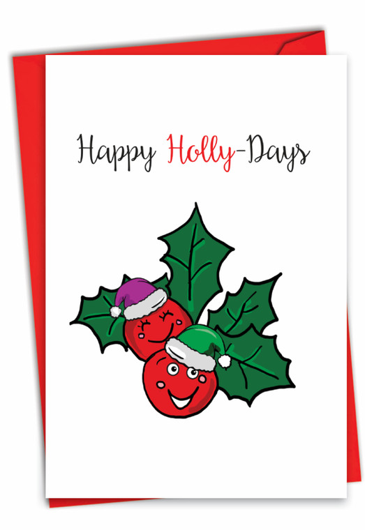 Punny Holidays - Holly-Days, Printed Christmas Greeting Card - C7122CXS