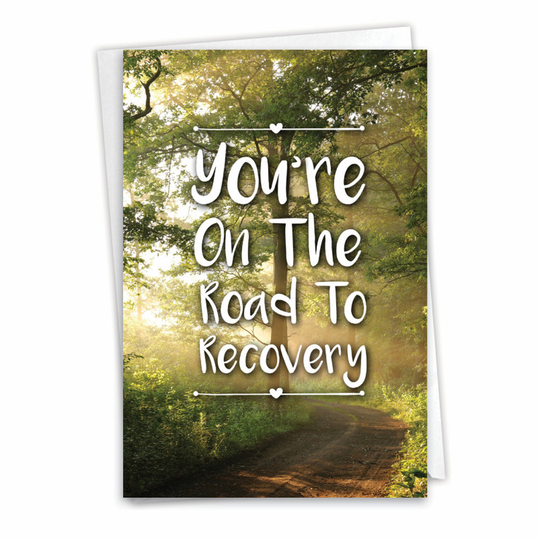 Road To Recovery, Printed Recovery Greeting Card - C9133AAAG