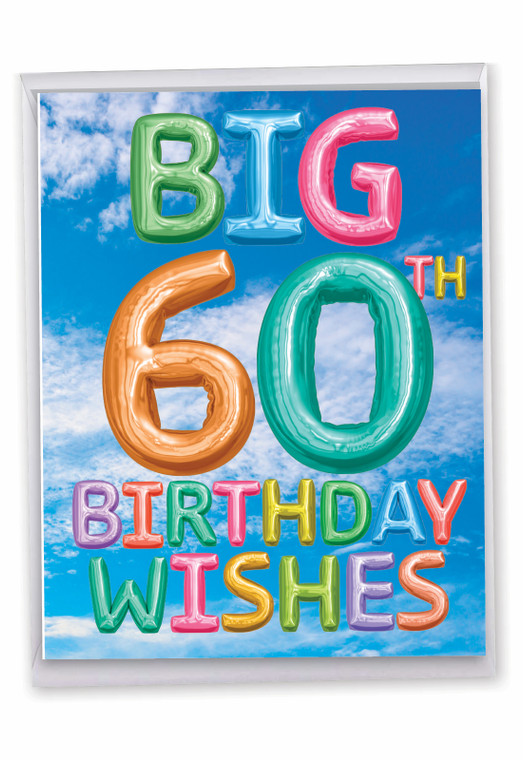 Inflated Messages - 60, Extra Large Milestone Birthday Greeting Card - J5651DMBG-US