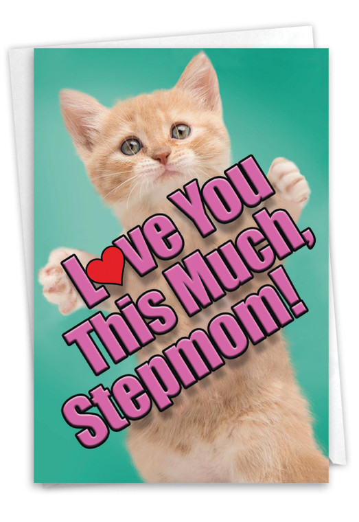 Cat Love You This Much Stepmom, Printed Mother's Day Stepmother Greeting Card - C6610GMMG