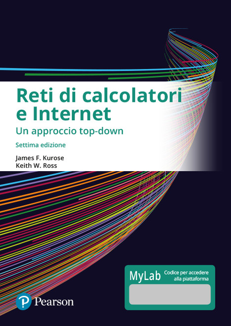 RETI DI CALCOLATORI E INTERNET - 7Ed. - Kurose, Ross