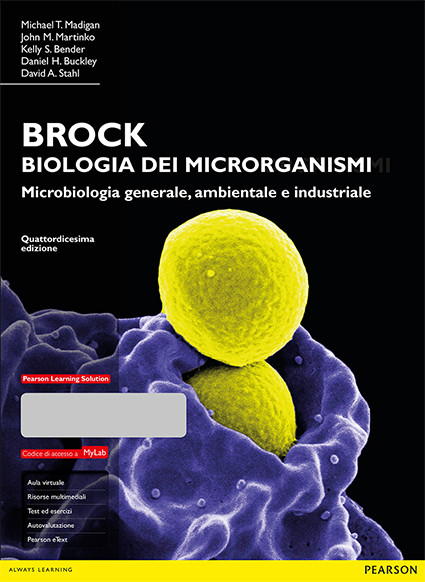 BROCK: BIOLOGIA DEI MICROORGANISMI - 14Ed. - Madigan, Martinko, Bender, Buckley, Stahl