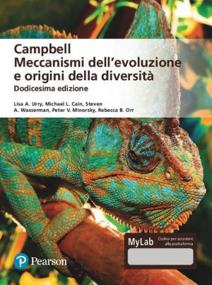 Campbell. Meccanismi dell'evoluzione e origini della diversità – 12/Ed.