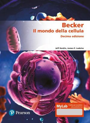 Becker - Il mondo della cellula 10/Ed.