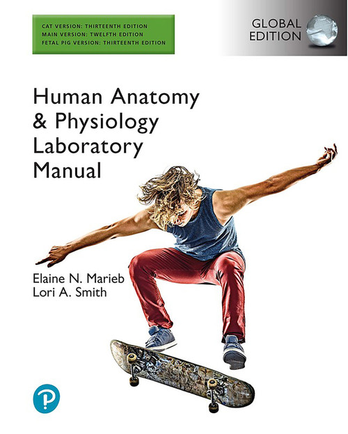 9781292742595::Human Anatomy & Physiology Laboratory Manual, Main Version (with Cat & Fetal Pig Dissection), Global Edition -- Pearson eText (OLP) 180 days Subscription ,12th edition