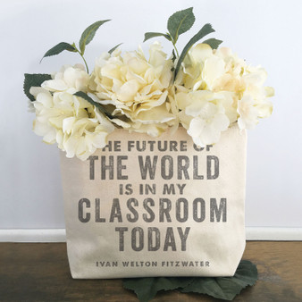 The Future Of The World Is In My Classroom Today - Zipper Pouch