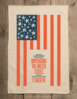 *NEW* Has Anyone Tried Unplugging The United States -Kitchen Towel