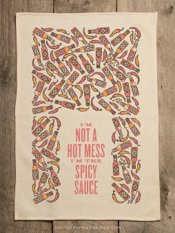 **NEW**I'm Not A Hot Mess I'm The Spicy Sauce-Kitchen Towel