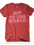 Joy To The World- Shirt