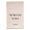 Funny Yoga Gift - Namastay in Bed Tea Towel