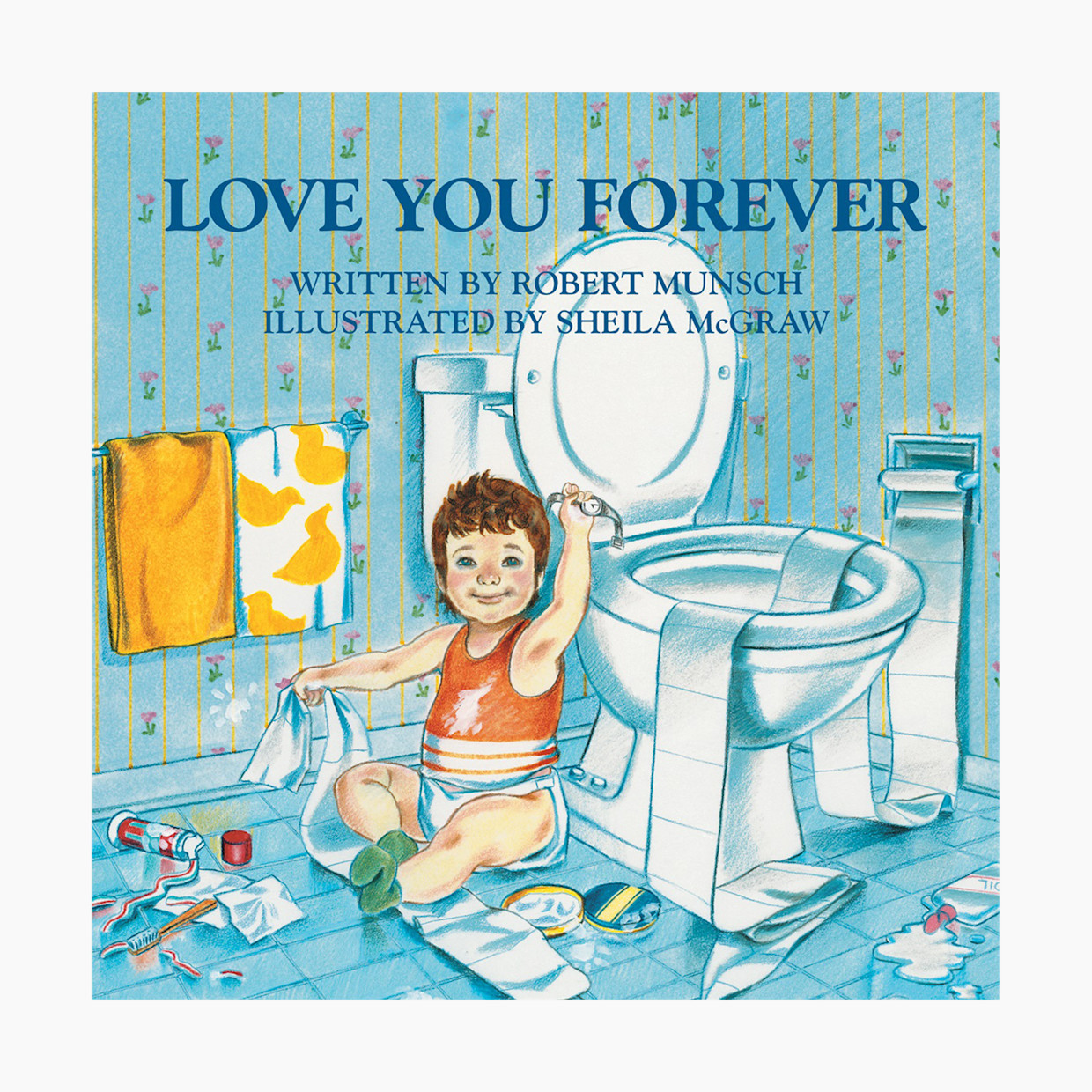 Love You Forever Hardcover Book