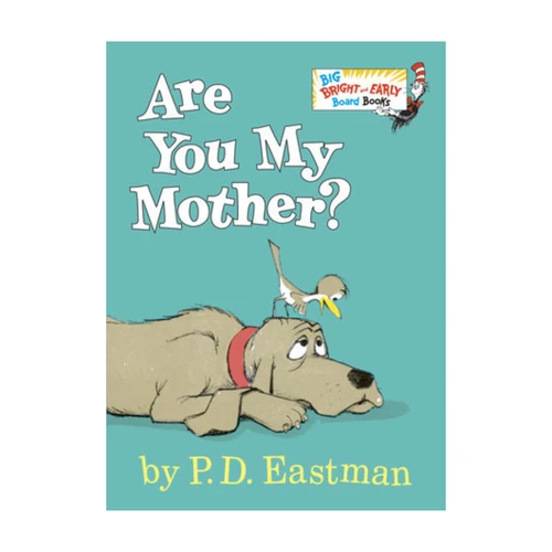Are You My Mother? by P.D. Eastman - Hardcover