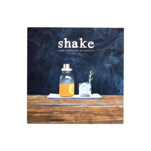 Cocktail Book - Shake , A New Perspective on Cocktails